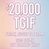 $20K GTD. Poker Tournament