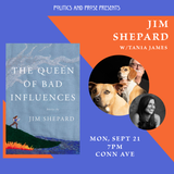 Jim Shepard — The Queen of Bad Influences: Stories - with Tania James — at Conn Ave