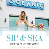 Sip & Sea Free Wedding Showcase