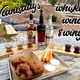Whiskey, wine & wing WEDNESDAYS!