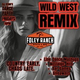 Wild West Remix Fridays