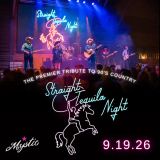 Straight Tequila Night: '90s Country Tribute