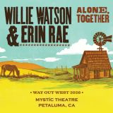 Willie Watson & Erin Rae | Fully Seated