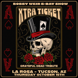 Bobby Weir Bday Show with Xtra Ticket