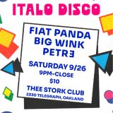 Italo Disco w/ DJs PETRE, Big Wink, Fiat Panda