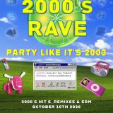 2000’s Rave @ Third Room