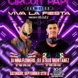 Circuit Papi w/ NINA FLOWERS & Jesus Montanez