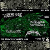Traffic Death / Poly Mall Cops /Quade / Diezeleater