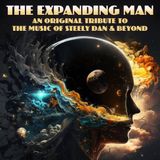 The Expanding Man – An “Original” Tribute To The Music Of Steely Dan & Beyond