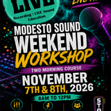 Modesto Sound Weekend Workshop
