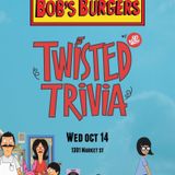 Twisted Trivia: Bob's Burgers + costume contest