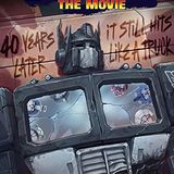 The Transformers: The Movie 40th Anniversary