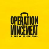 Operation Mincemeat: A New Musical