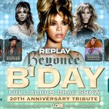 Replay: [B'day] Beyoncé Full Spin Drag Show