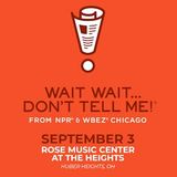 NPR Presents: Wait Wait… Don’t Tell Me!