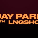 Jay Park with special guest LNGSHOT: Serenades & Body Rolls