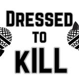 Dressed to Kill - in the Callback Bar