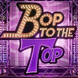 Bop To The Top (18+)