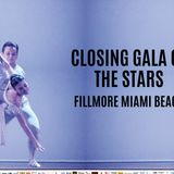 31st International Ballet Festival of Miami: Closing Gala of the Stars