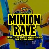 Minion Rave