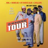 No Headliners Tour ft. Heno., Kwame Adu, My Favorite Color & ZAYALLCAPS