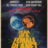 Grit City Punk presents: FEAR OF A FEMALE PLANET