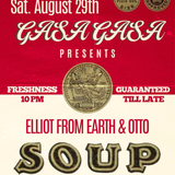 SOUP feat. Elliot from Earth & Otto