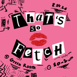 That's So Fetch 💋