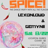 Spice! Dance Party with LexonLoud & Gemynii