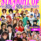 Straight Up! An 80s vs 90s Dance Party DJ Baby Van Beezly