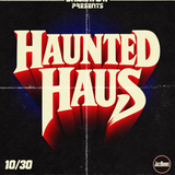 Shamwow Presents Haunted Haus A NIGHT FOR THE GIRLS, THE GAYS, AND THE WICKED