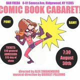 The Comic Book Cabaret!