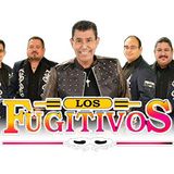 Los Fugitivos y mas!