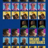 DREAMS IN NIGHTMARES