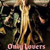 Only Lovers Left Alive