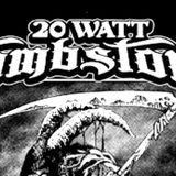 20 Watt Tombstone & Veil of Night
