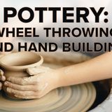 Wheel Throwing and Hand Building 1PM Package