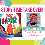 Story Time Take Over for Hugo's Hair by James Alfie