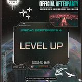 LEVEL UP / NORTH COAST OFFICIAL AFTER SHOW