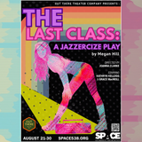 The Last Class: A Jazzercize Play | Out There Theater Company