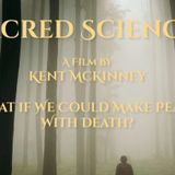 SACRED SCIENCE (Screening + Filmmaker Discussion) presented by Baltimore Psychedelic Society