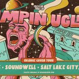 Bumpin Uglies – Orange Crush Tour