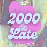 2000's and Late