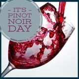 National Pinot Noir Day