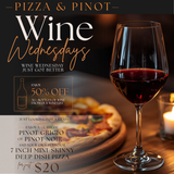 Pizza & Pinot Wednesdays