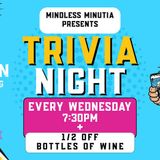 Trivia with Mindless Minutia + Half Off Bottles of Wine