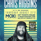 Chris Higgins, BK Sharad Stand Up Comedy at Moxi Theater (Greeley)