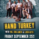 Handy Turkey, Val Chillmer, Lush Keys at Moxi Theater