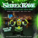 SHREK RAVE at Gabes!