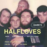 Halfloves w/ Sun Centauri & Doc Bullfrog